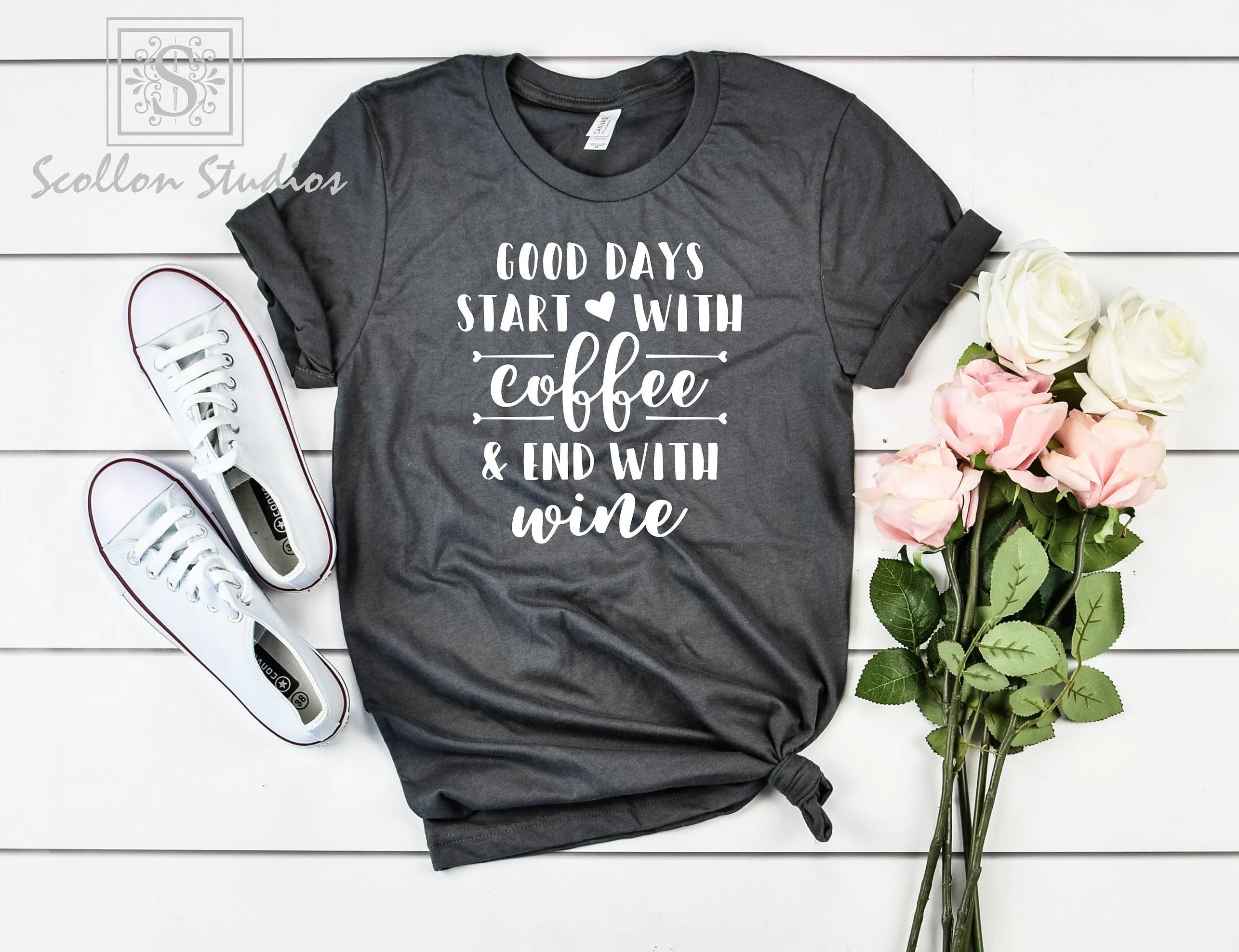 A Good Day Starts with Coffee Ends with Wine shirt