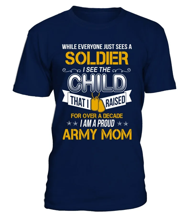 Army Mom Over A Decade T-shirts