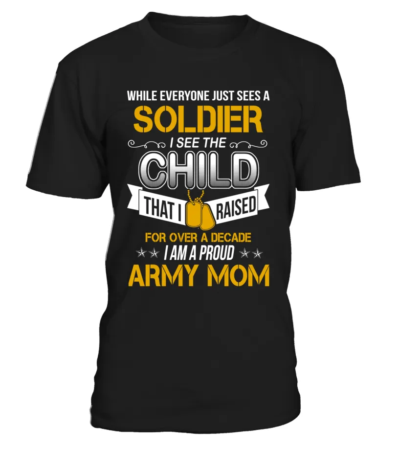 Army Mom Over A Decade T-shirts
